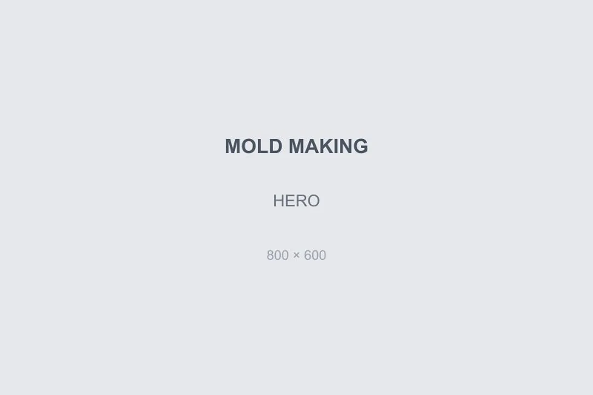 Custom Mold Making